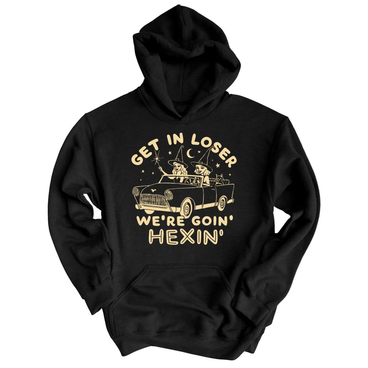 Get In Loser We're Goin' Hexin' Hoodie