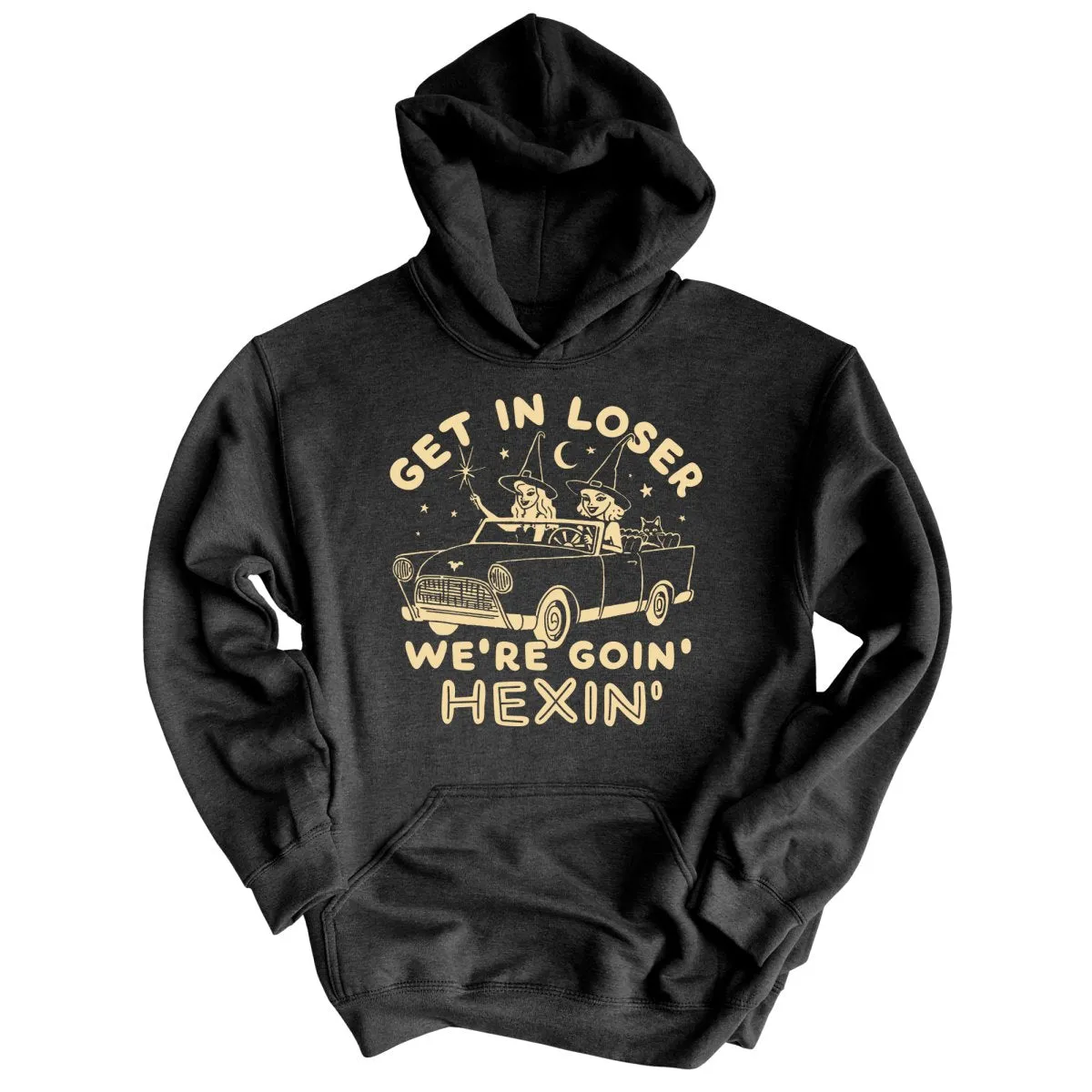 Get In Loser We're Goin' Hexin' Hoodie