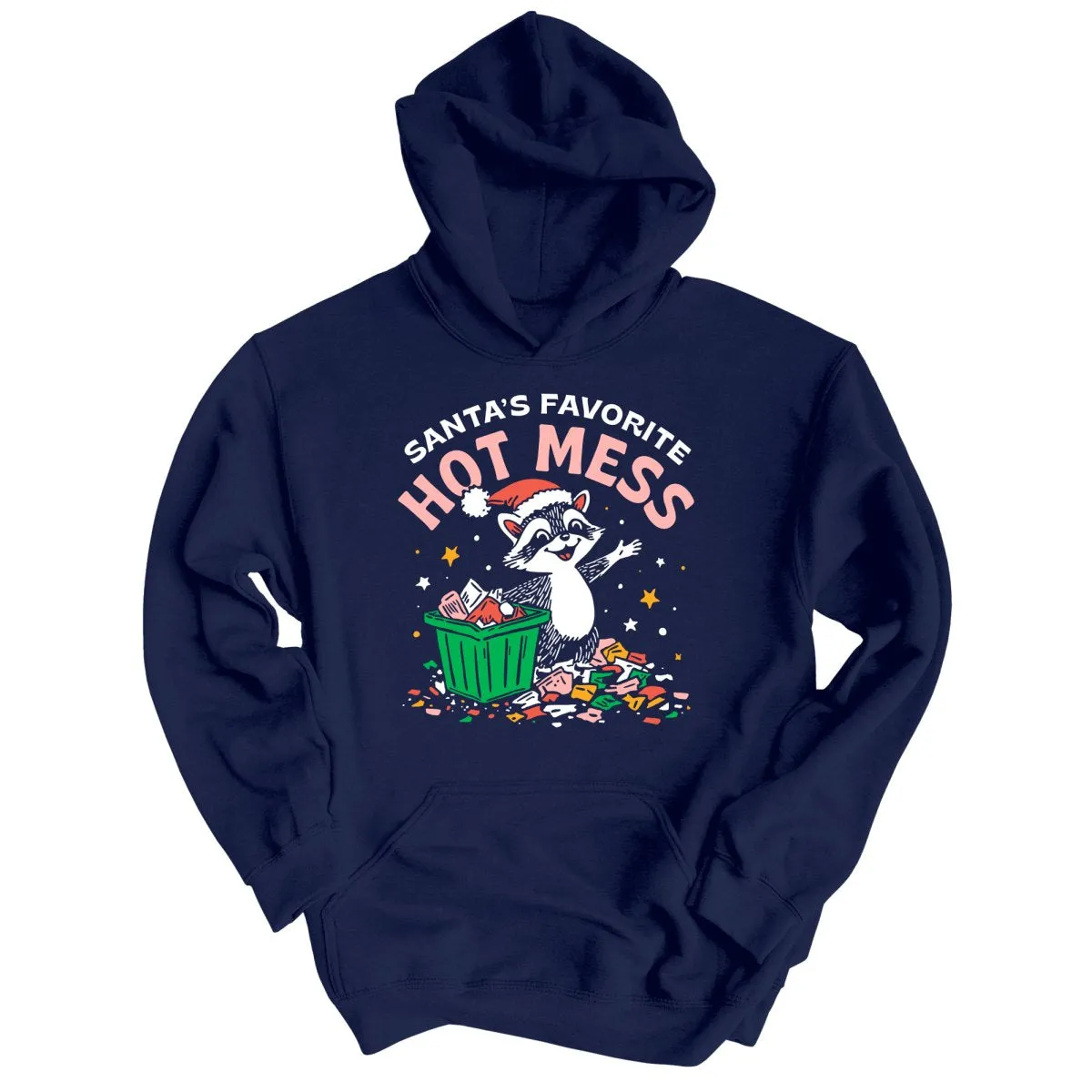 Santa's Favorite Hot Mess - Hoodie